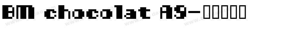 BM chocolat A9字体转换